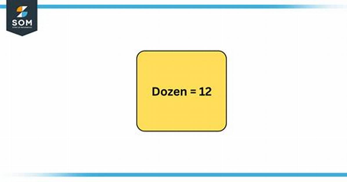 Why Dozen Has 12?