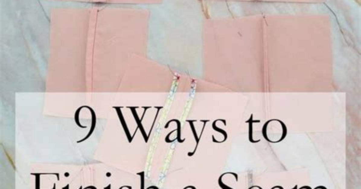 Why Finish a Seam?