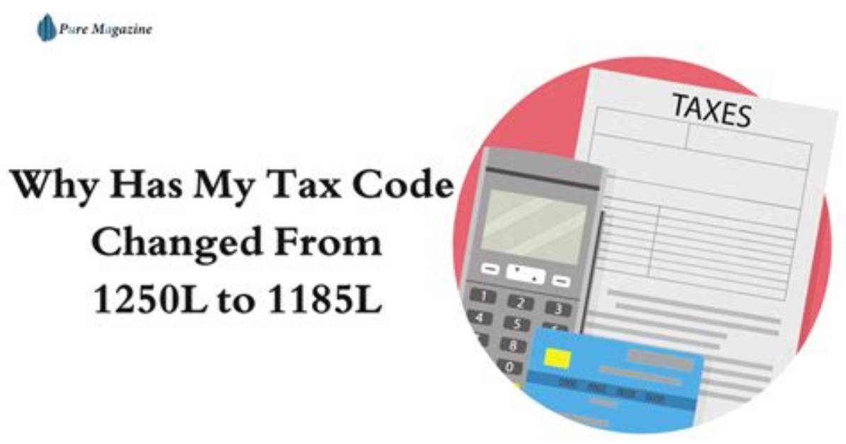 Why Has My Tax Code Changed?