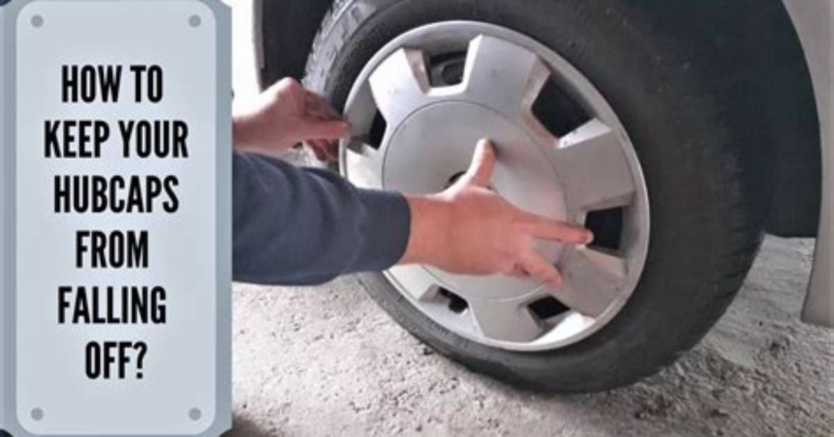 Why Hubcaps Fall off?