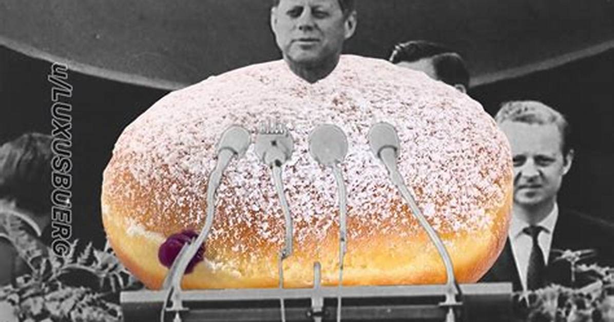 Why Ich Bin Ein Berliner?