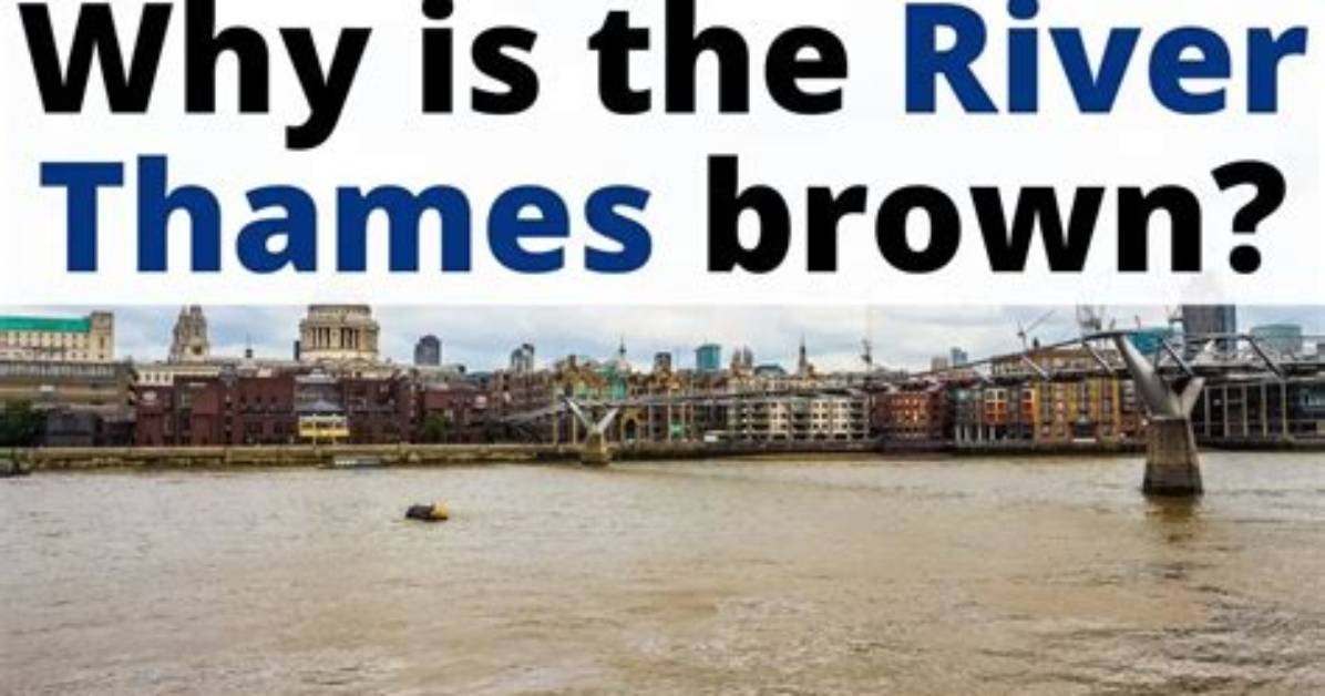 Why Is a River Brown?