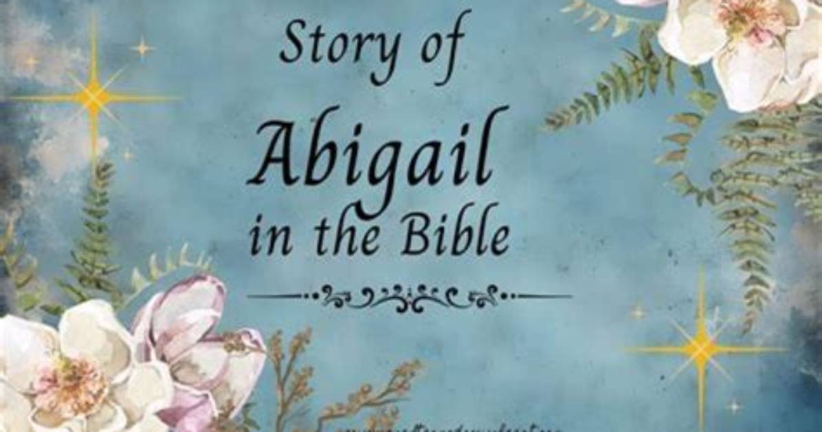 Why Is Abigail Significant