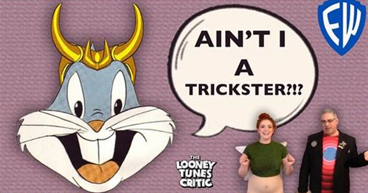 Why Is Bugs Bunny a Trickster