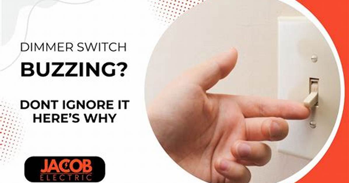 Why Is Dimmer Switch Buzzing?