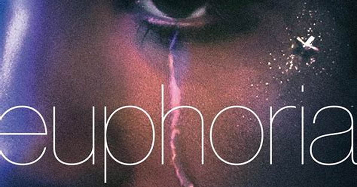 Why Is Euphoria So Good?