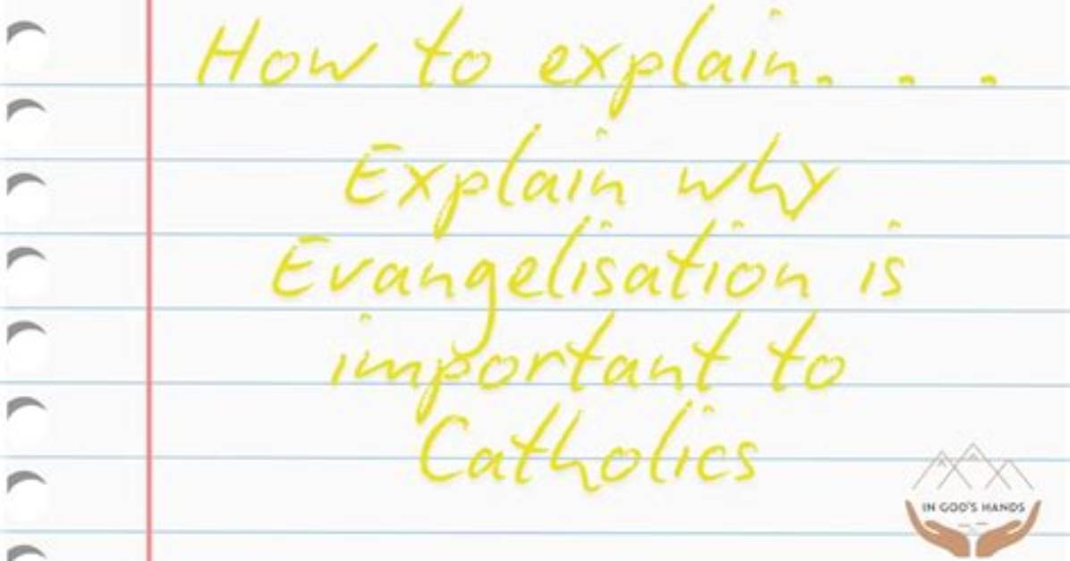 Why Is Evangelisation Important?