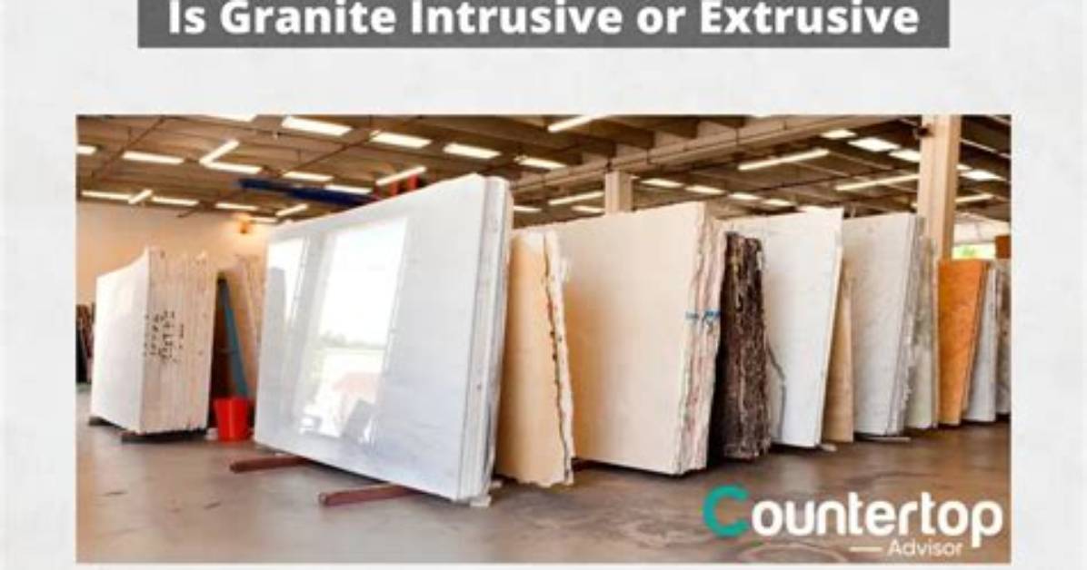 Why Is Granite Extrusive?