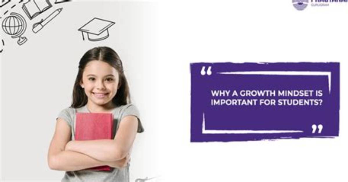Why Is Growth Mindset Important for Students
