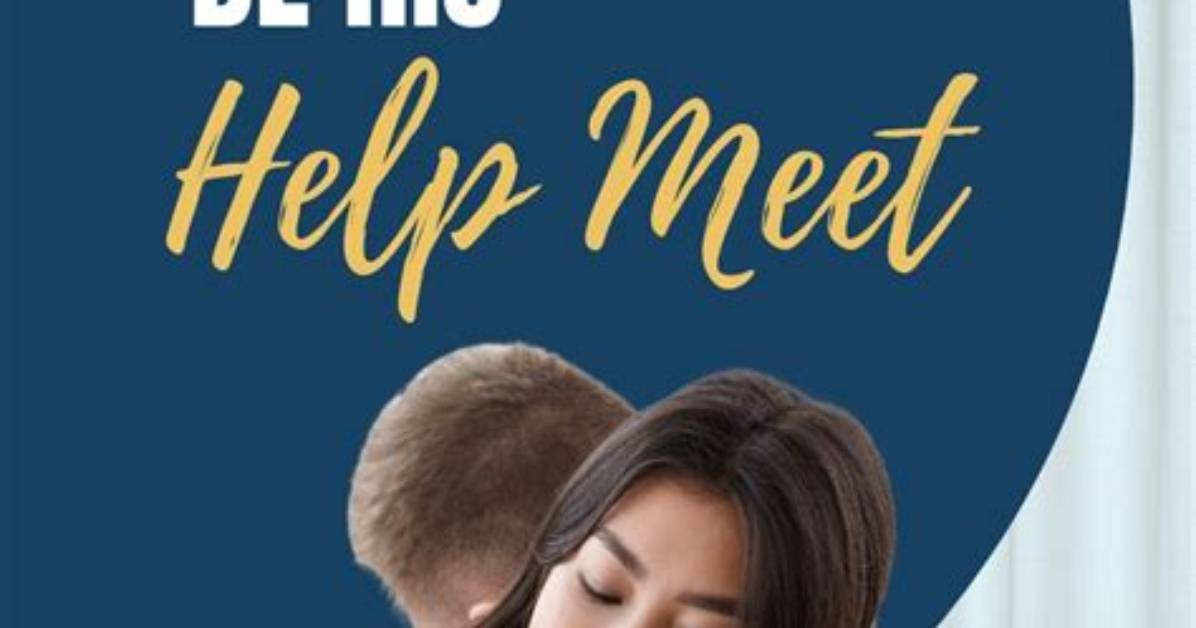 Why Is It Called a Help Meet?