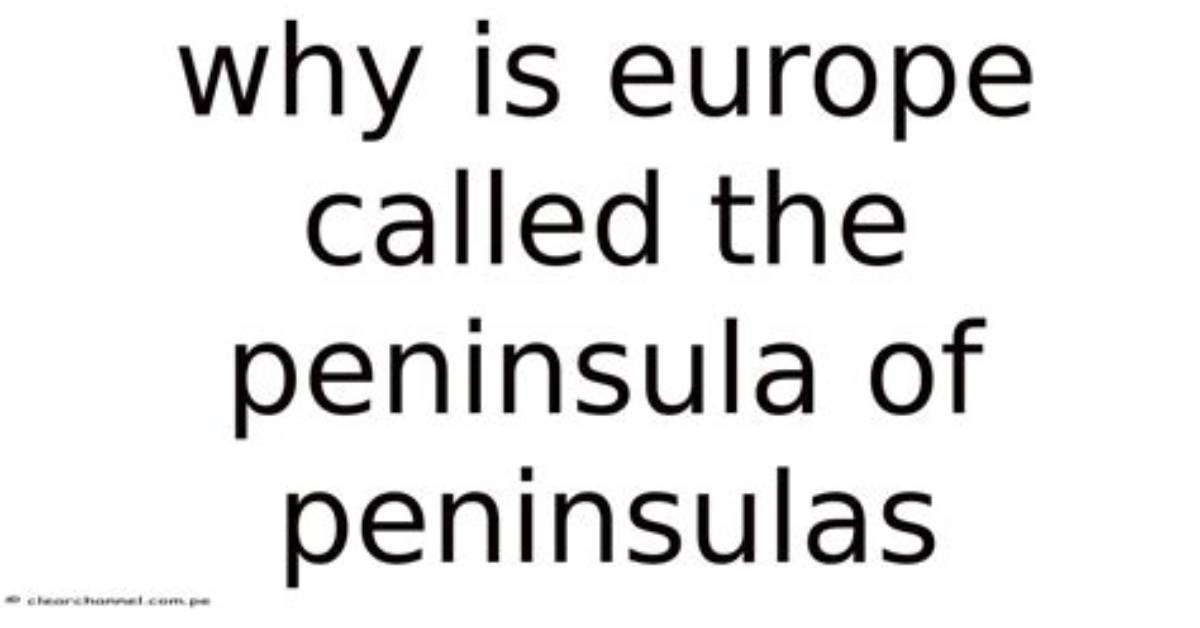Why Is It Called a Peninsula