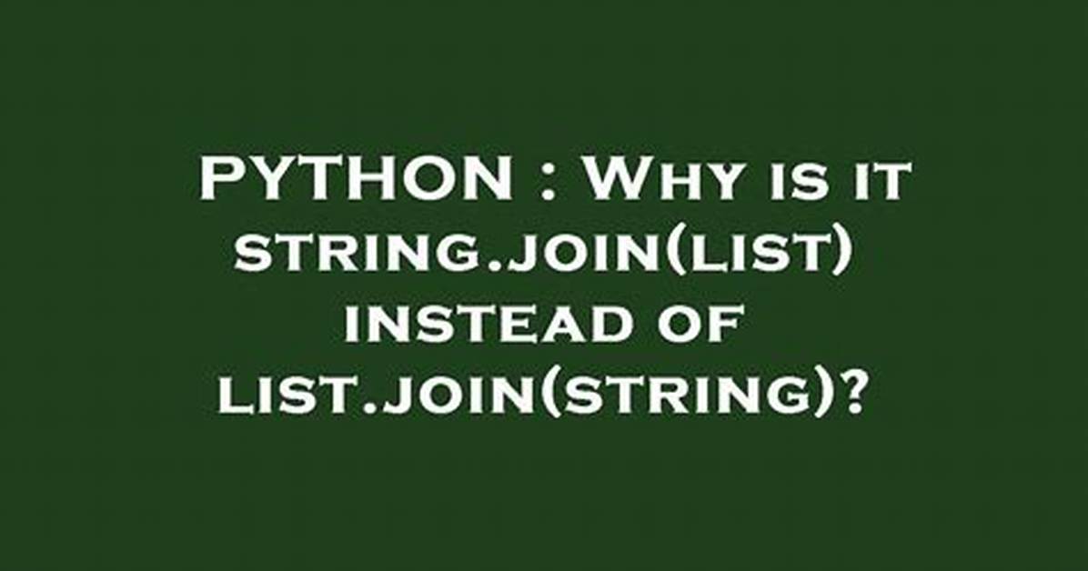 Why Is It String. Join(List) Instead of List. Join(String)?