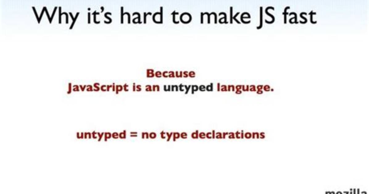 Why Is Javascript Untyped?