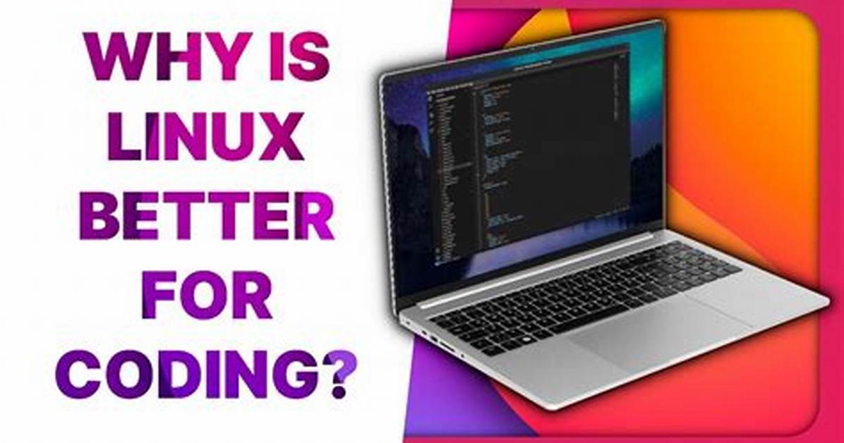 Why Is Linux Better for Developers?