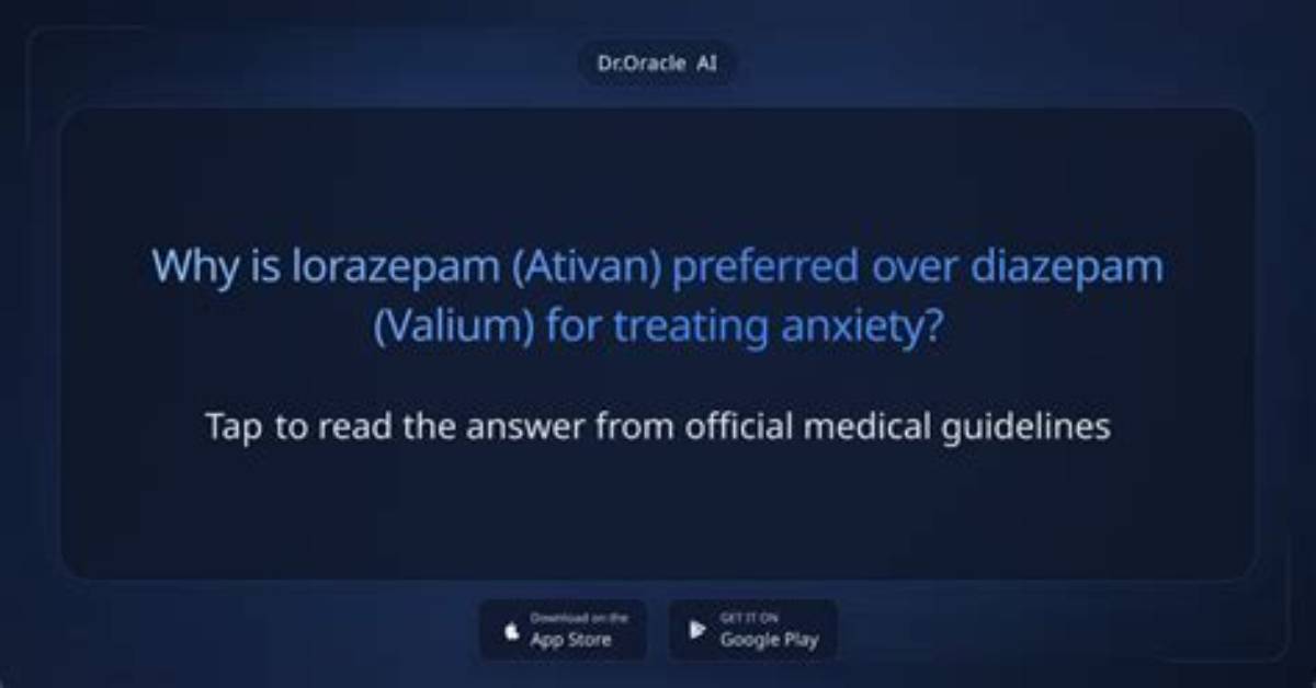 Why Is Lorazepam Preferred Diazepam?