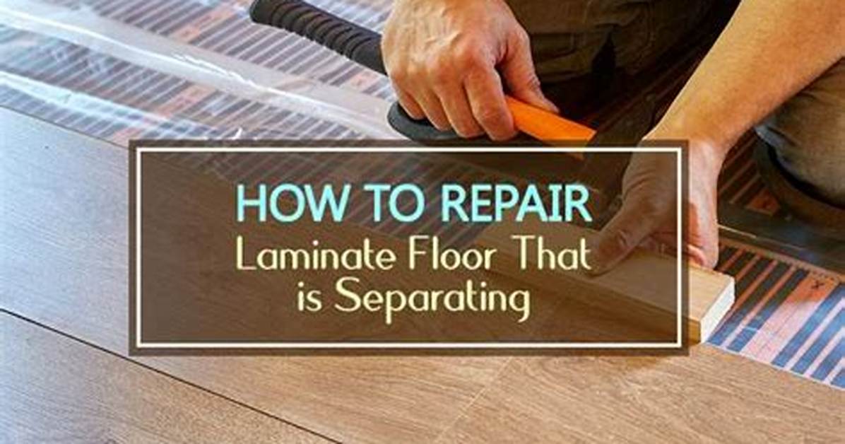 Why Is My Laminate Flooring Separating?