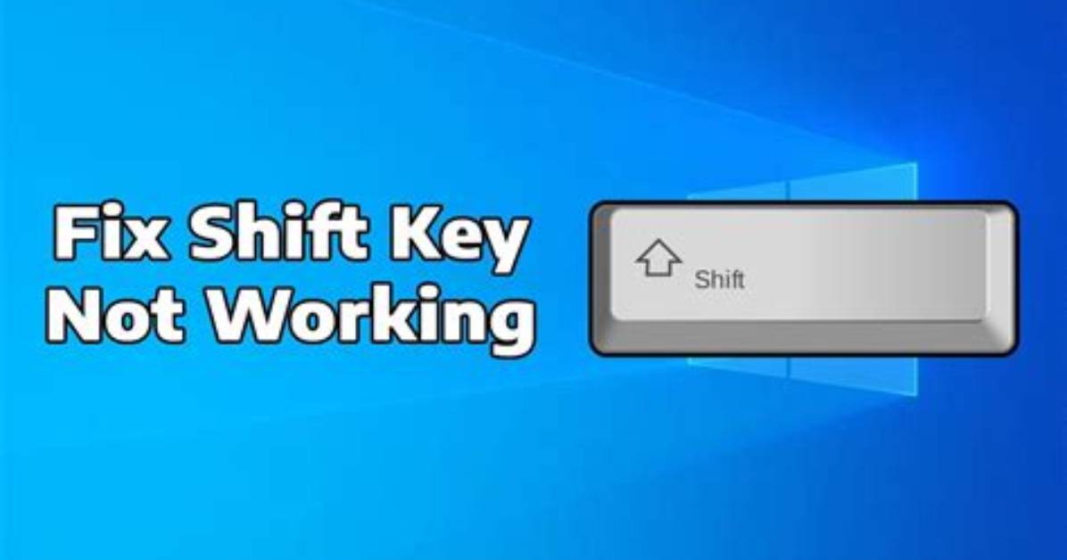 Why Is My Left Shift Key Not Working?