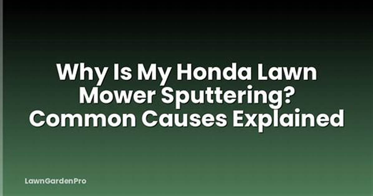Why Is My Riding Mower Sputtering