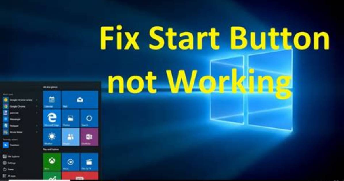 Why Is My Start Button Not Working Windows 10?