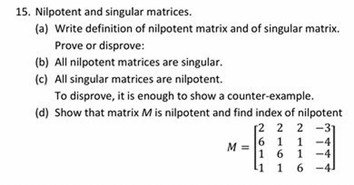 Why Is Nilpotent Singular?