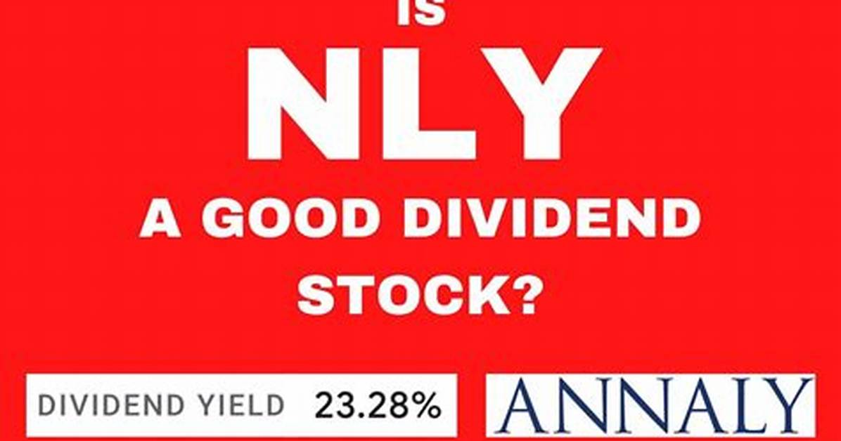 Why Is Nly Dividend So High?