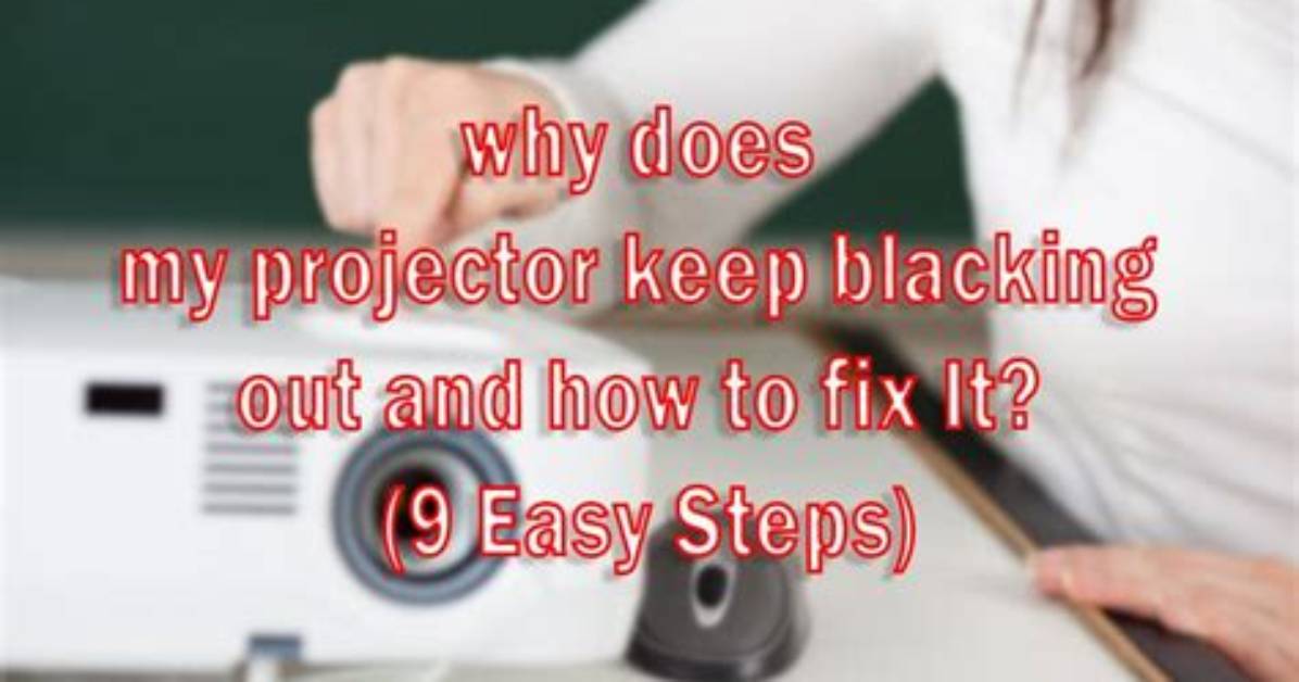 Why Is Projector Not Projecting?