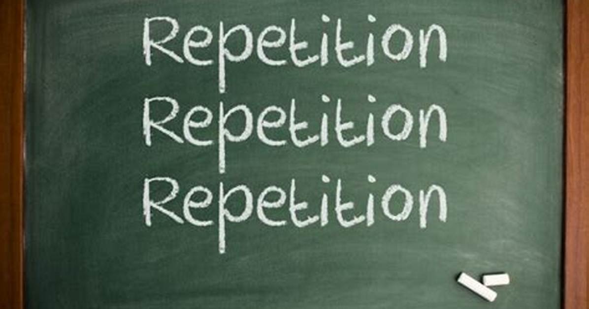 Why Is Repetition Necessary?