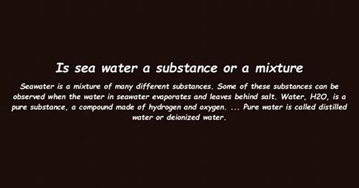 Why Is Seawater a Mixture?