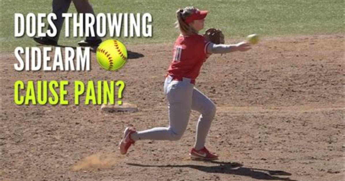 Why Is Throwing Sidearm Bad?