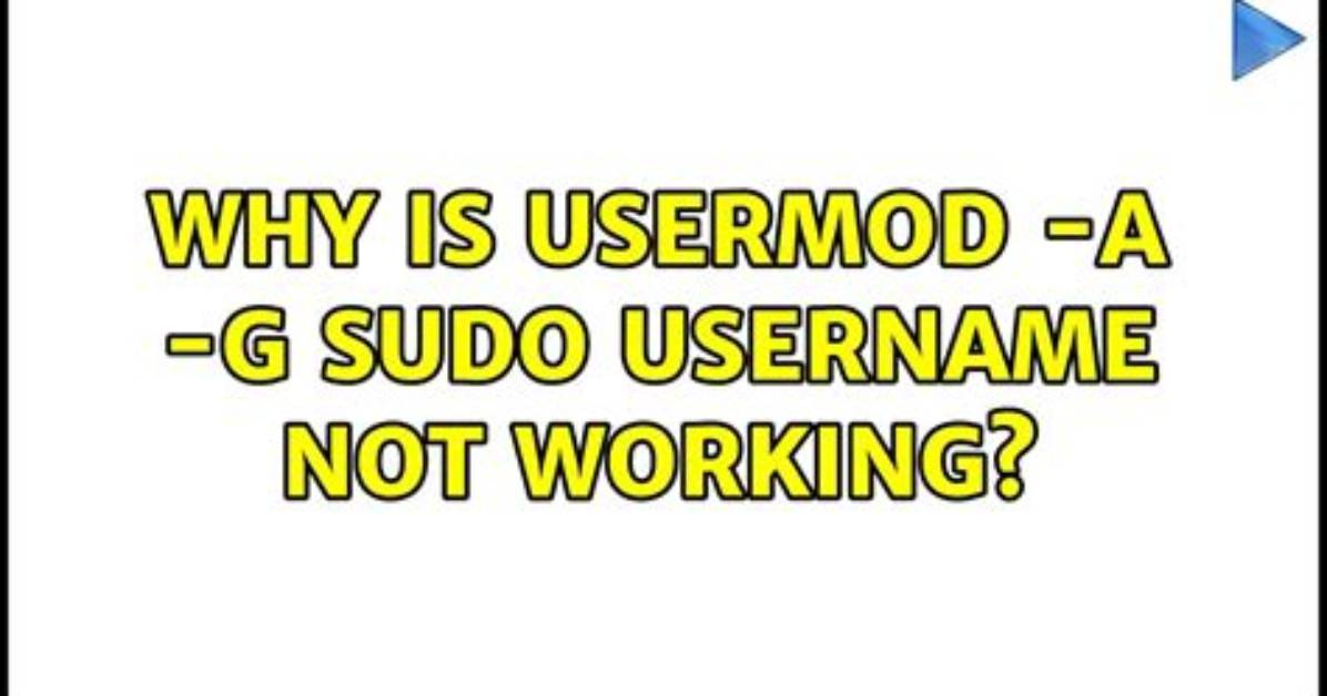 Why Is "Usermod -a -G" Not Adding My User to the Group?