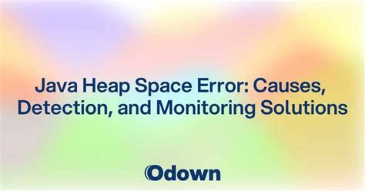 Why Java Heap Space Error?