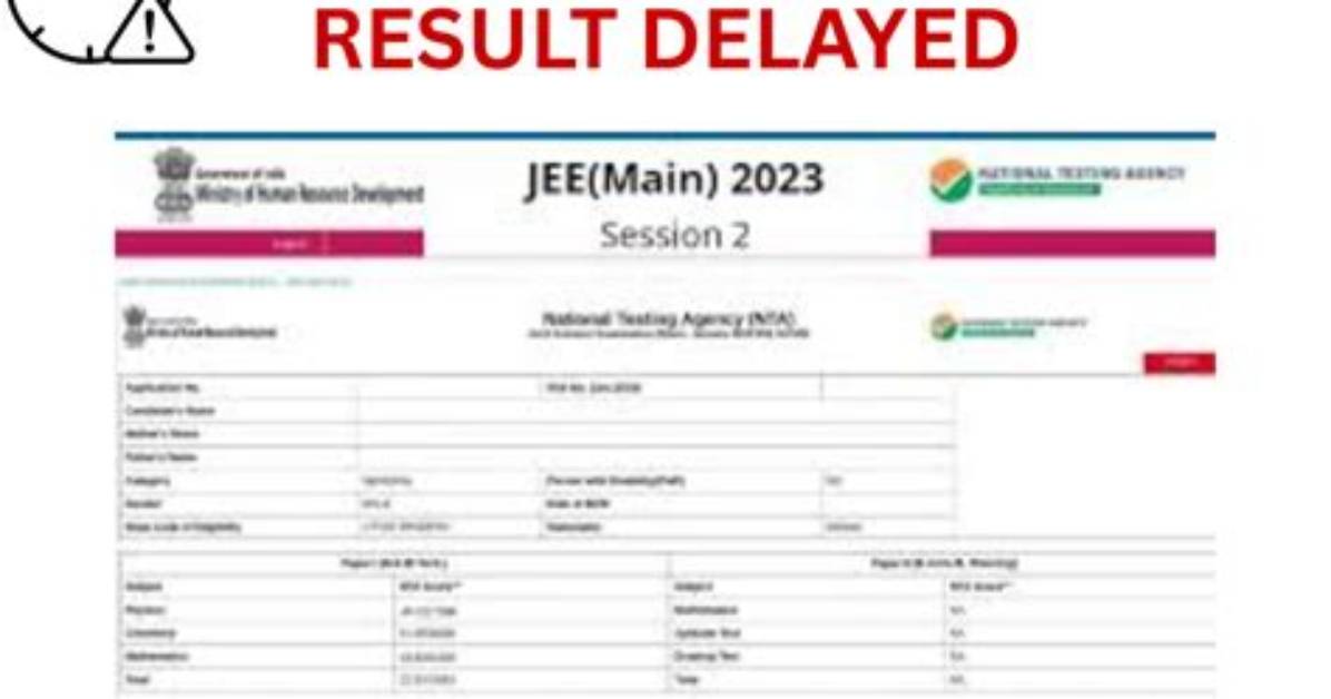 Why Jee Main Result Delayed?