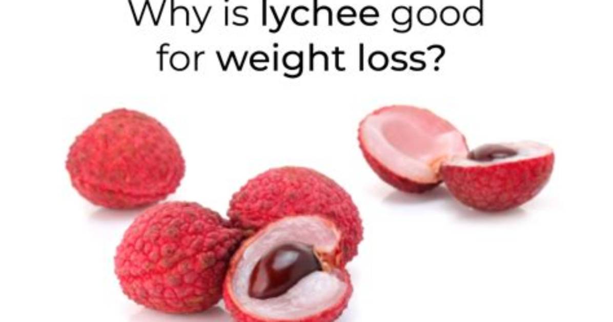 Why Lychee Are Good for You?