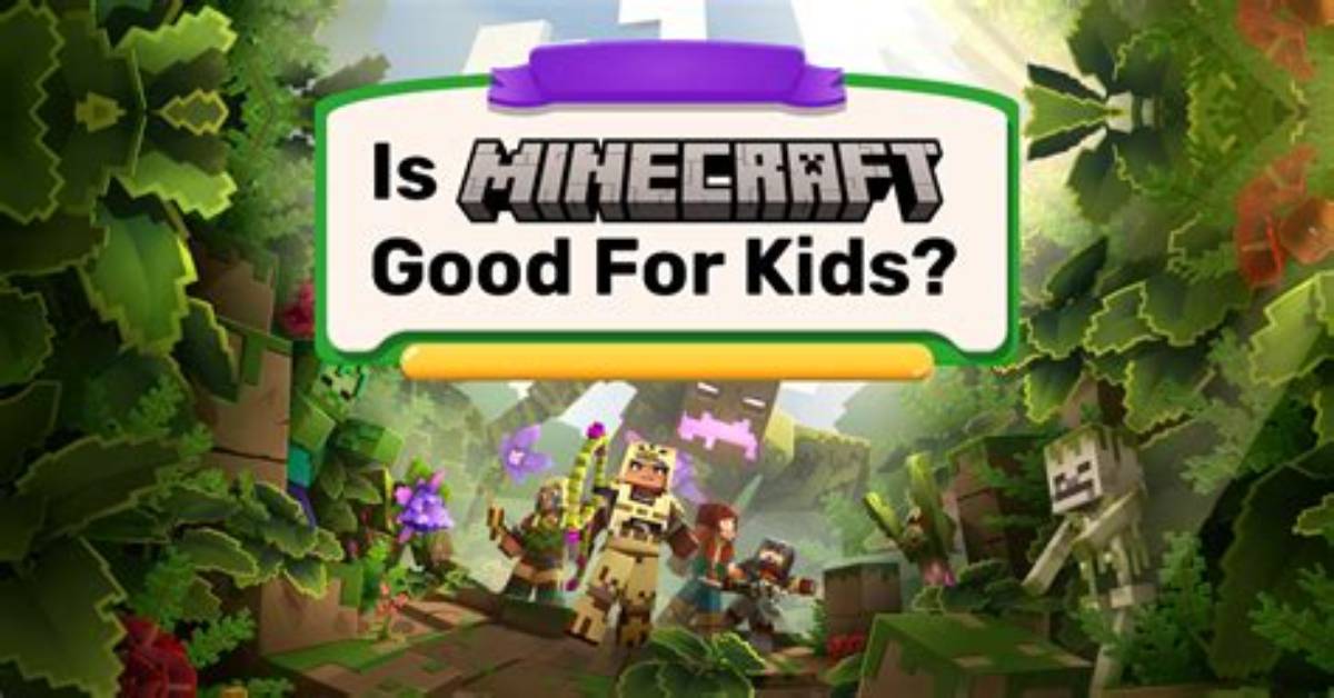 Why Minecraft Is Good