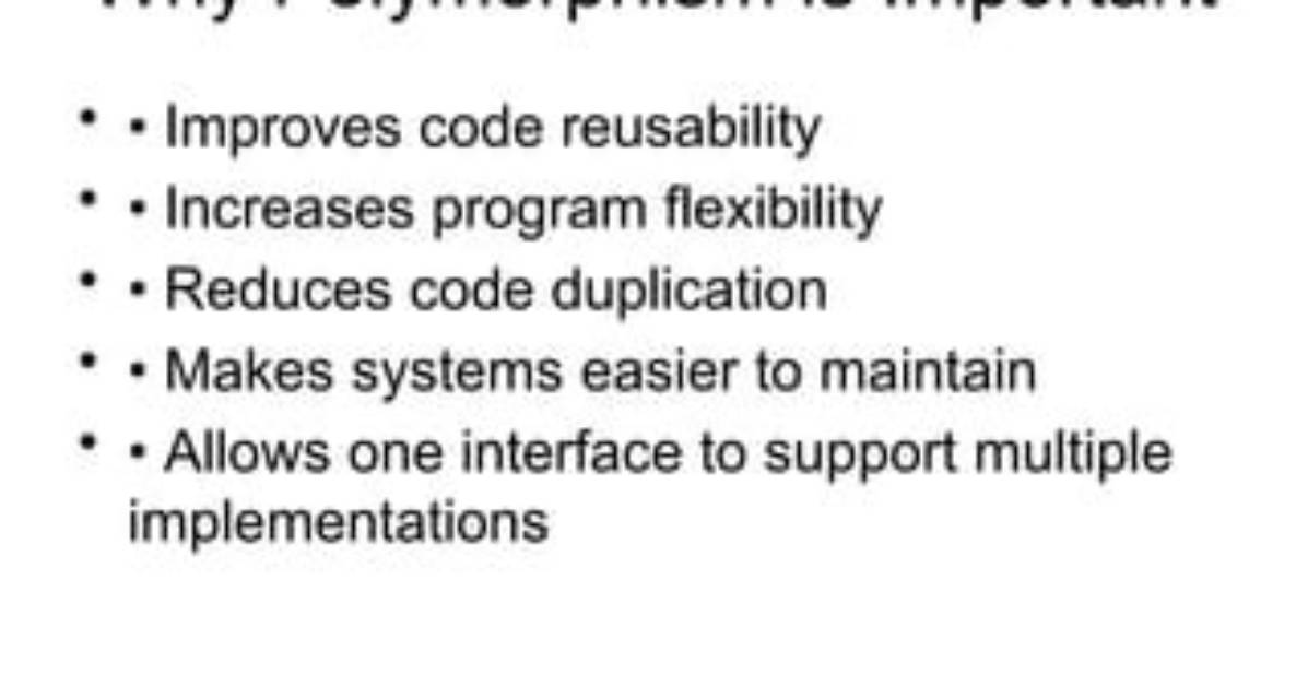 Why Polymorphism Is Important?