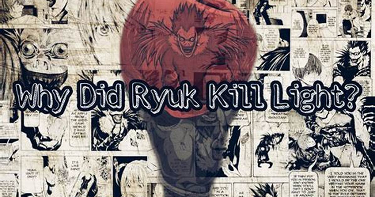 Why Ryuk Kill Light
