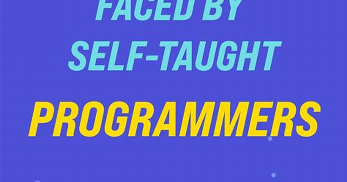 Why Self Taught Programmers Are Better?