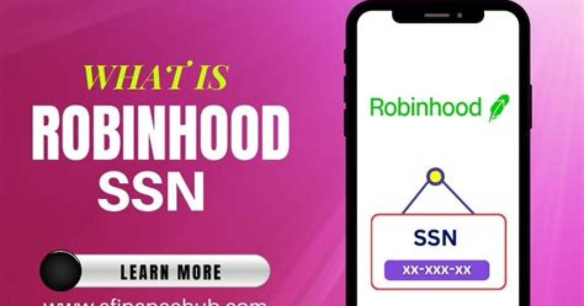 Why Ssn for Robinhood?