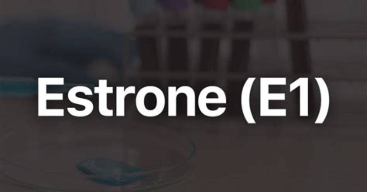 Why Test for Estrone?