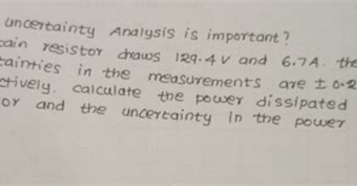 Why Uncertainty Analysis Is Important?