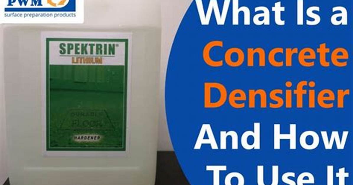 Why Use Concrete Densifier?