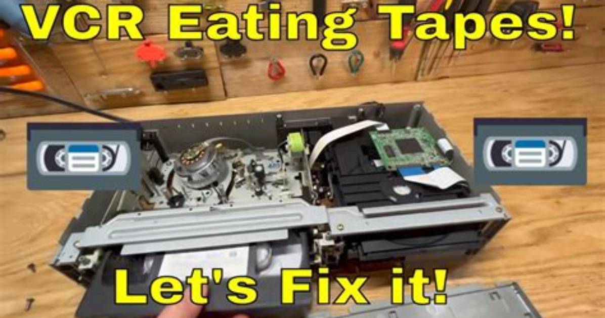 Why Vcr Eats Tapes?