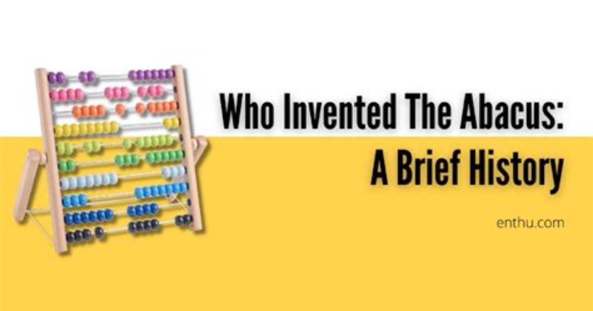Why Was the Abacus Invented?