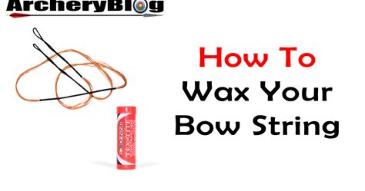 Why Wax Your Bow String?