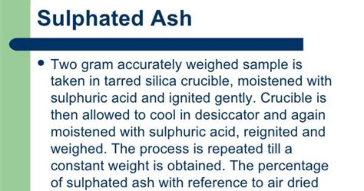 Why We Do Sulphated Ash Test?