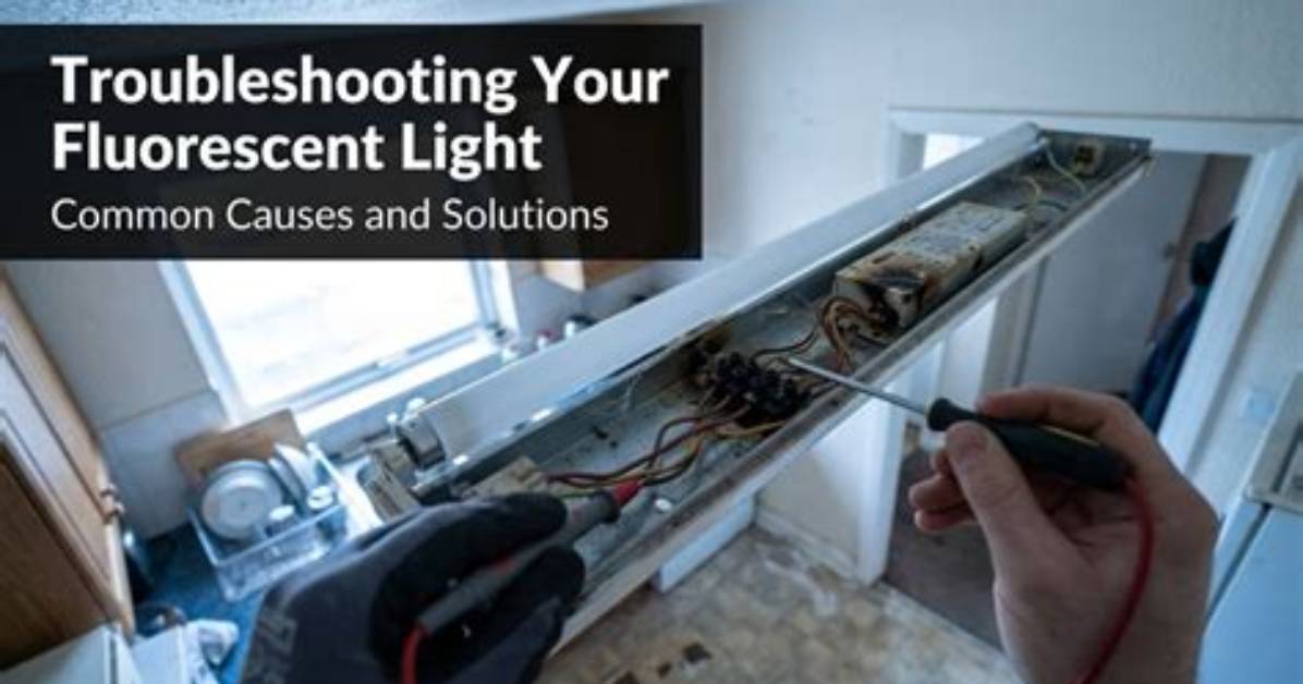 Why Won't My Fluorescent Bulbs Work?