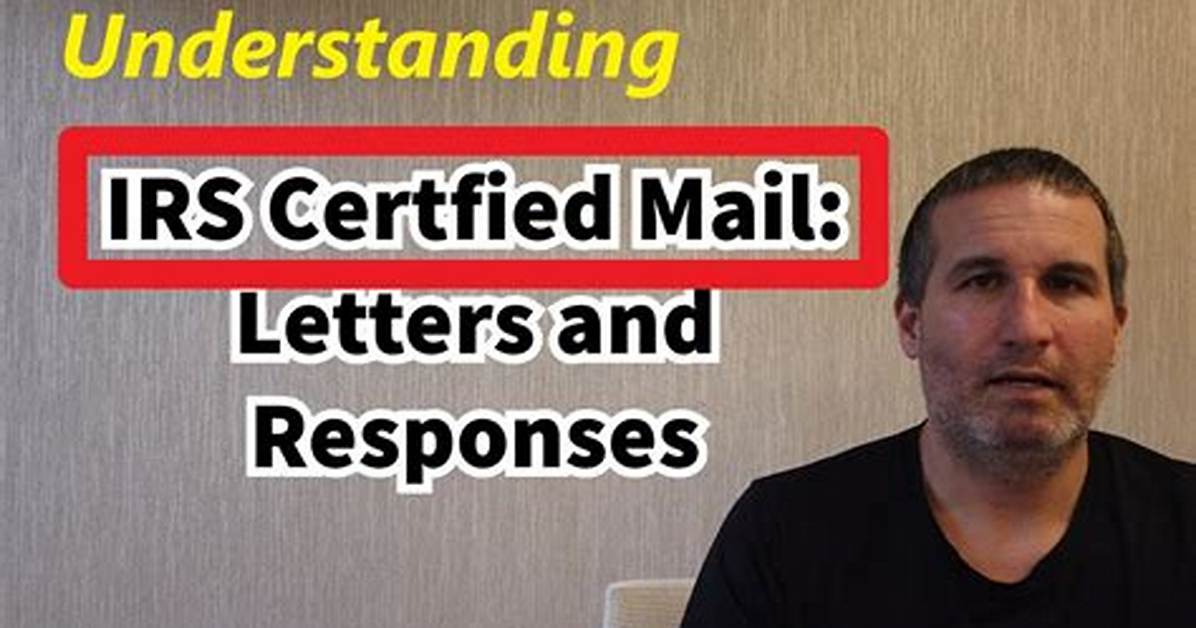 Why Would Irs Send Me Mail?