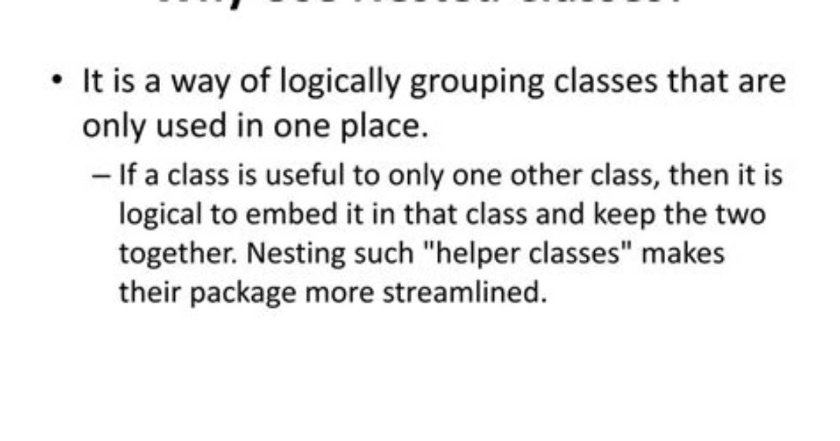 Why Would One Use Nested Classes in C++?
