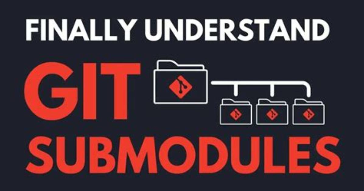Why You Shouldn't Use Git Submodules?
