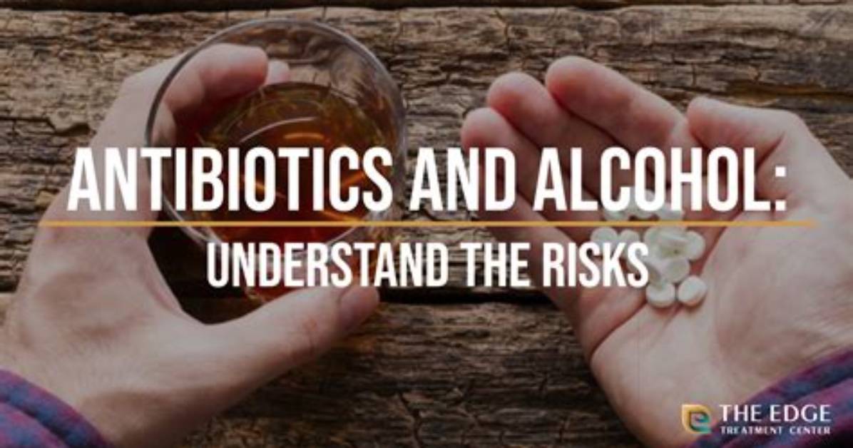 Will Alcohol Affect Antibiotics?